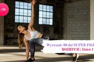 Dzień 1 wyzwania z Patrychą - rozruch