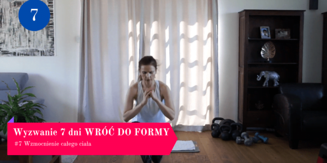 wyzwanie 7 dni - wzmocnienie całego ciała
