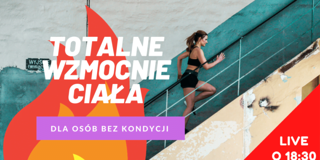 trening live- wzmocnienie ciala