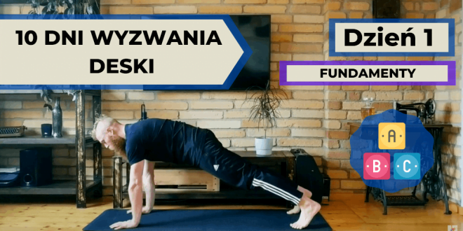 Dzień pierwszy z wyzwania ćwiczenia deski.