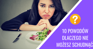 10 powodów dlaczego nie mogę schudnąć pomimo diety i ćwiczeń.
