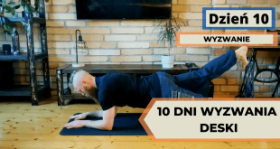 Finał wyzwania deski 10 dni. Dzień 10.