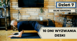 Wyzwanie deski dzień 7. Ćwiczenia na silne ramiona w połączeniu z deską.