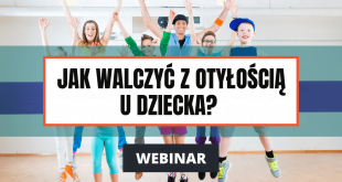 Problem nadwagi i otyłoścu u dzieci i młodzieży - webinar