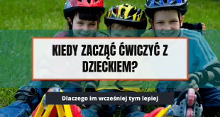 Trening z dzieckiem? Dlaczego warto zacząć jak najwcześniej.