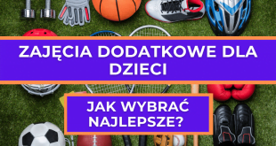 Jak wybrać zajęcia dodatkowe dla dzieci w Twoim mieście?