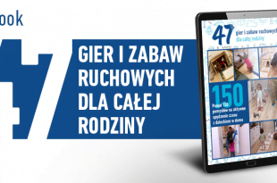 47 zabaw ruchowych dla dzieci