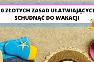 Jak szybko schudnąć do wakacji?