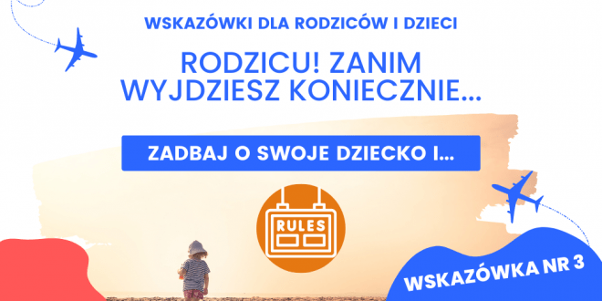 Bezpieczne dziecko na wakacjach - Poradnik#3