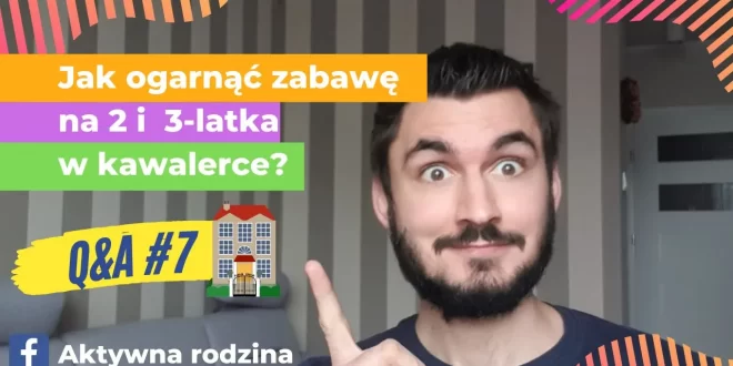 jak bawić się z dzieckiem w małym mieszkaniu