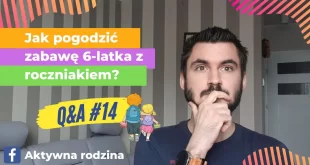 jak pogodzić zabawę dzieci w różnym wieku