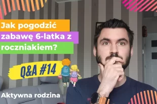 jak pogodzić zabawę dzieci w różnym wieku