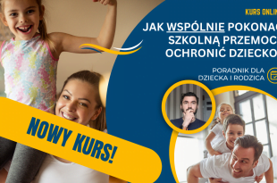 jak wspólnie pokonać szkolną przemoc - poradnik dla rodzicow - kurs