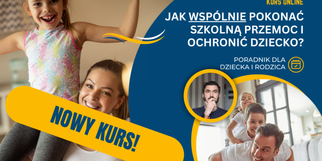 jak wspólnie pokonać szkolną przemoc - poradnik dla rodzicow - kurs